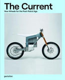 The Current : New Wheels for the Post-Petrol Age-9783899559569