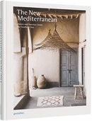 The New Mediterranean : Homes and Interiors under the Southern Sun-9783899559811