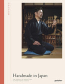 Handmade in Japan : The Pursuit of Perfection in Traditional Crafts-9783899559927