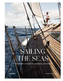 Sailing the Seas : A Voyager's Guide to Oceanic Getaways-9783899559972