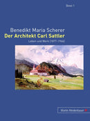 Der Architekt Carl Sattler : Leben Und Werk (1877-1966)-9783899750850