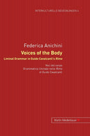 Voices of the Body. Liminal Grammar in Guido Cavalcanti's Rime : Voci del corpo. Grammatica liminale nelle Rime di Guido Cavalcanti-9783899751314