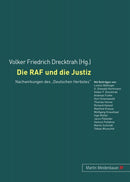 Die RAF Und Die Justiz : Nachwirkungen Des Deutschen Herbstes-9783899751864