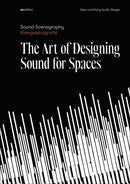 Sound Scenography : The Art of Designing Sound for Spaces-9783899863406