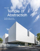 Temple of Abstraction : Fumihiko Maki and the Museum Reinhard Ernst-9783899863994