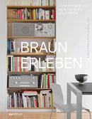 Braun erleben (Experience Braun) : ganz personlich, rein fachlich, weltoffen (quite personal, purely professional, cosmopolitan)-9783899864113