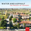 Water and Asphalt - The Project of Isotrophy in the Metropolitan Area of Venice-9783906027715
