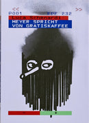 Meyer spricht von Gratiskaffee : Meyer Spricht Von Gratiskaffee (Meyer Calls It Free Coffee)-9783906803326
