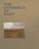 The Dynamics of Dust (English Edition)-9783906803920