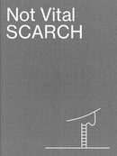 Not Vital: Scarch-9783906915500