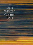 Jack Whitten: Cosmic Soul-9783906915739