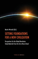 Setting Foundations for a New Civilization-9783927266476
