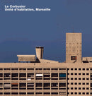 Le Corbusier, Unite d'habitation, Marseille : Opus 65-9783932565656