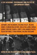 A Live Gathering: Performance and Politics in Contemporary Europe-9783942214292