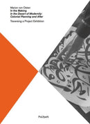 In the Making. In the Desert of Modernity: Colonial Planning and After-9783942214483