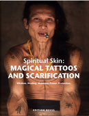 Magical Tattoos & Scarification : Spiritual Skin-9783943105117