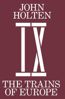 The Trains Of Europe-9783943196856