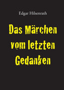 Das Marchen Vom Letzten Gedanken-9783943334562