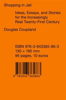 Shopping in Jail : Ideas, Essays, and Stories for the Increasingly Real Twenty-First Century-9783943365863