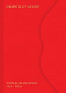 Objects of Desire : Surrealism and Design 1924 - Today-9783945852330
