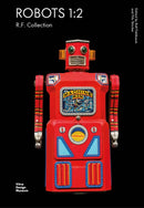 Robots 1:2 : R.F. Collection-9783945852545