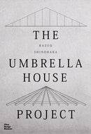 Kazuo Shinohara: The Umbrella House Project-9783945852552