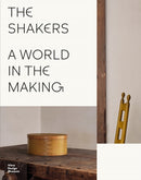 The Shakers: A World in the Making-9783945852668