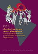 ?Puede el feminismo vencer al populismo? : Avances populistas de derecha y contestaciones interseccionales en las Americas-9783946507475