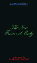 The New Fascist Body
