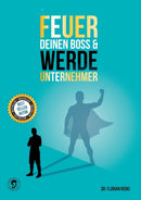 Feuer Deinen Boss & Werde Unternehmer-9783948344887