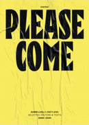Please Come: Shameless/Limitless Selected Posters & Texts 2008-2020-9783948440268