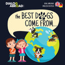 The Best Dogs Come From... (Dual Language English-Deutsch) : A Global Search to Find the Perfect Dog Breed-9783948706012