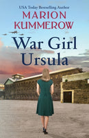 War Girl Ursula : A bittersweet novel of WWII-9783948865009