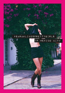 Sarahlikesprettygirls: In Mexico City-9783949070266