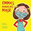 Emma's Marvelous Mask : A Children's Book about Viruses, Bravery, and Kindness-9783949152023