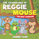 The Adventures of Reggie Mouse and his Forest Friends : The New Yoomans-9783950500608