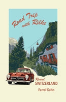 Road Trip with Rilke Round Switzerland-9783952420881
