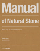Manual of Natural Stone : A Traditional Material in a Contemporary Context-9783955535230