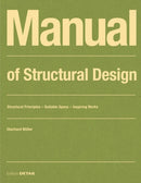 Manual of Structural Design : Structural Principles - Suitable Spans - Inspiring Works-9783955535650