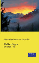 Walliser Sagen : Zweiter Teil-9783957001290