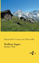 Walliser Sagen : Erster Teil-9783957382153