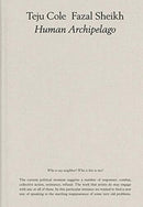 Fazal Sheikh, Teju Cole: Human Archipelago (2021)-9783958299115