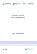 Biohybrid Catalysts for Alkene Metathesis-9783958861879