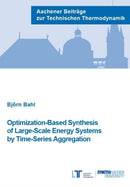 Optimization-Based Synthesis of Large-Scale Energy Systems by Time-Series Aggregation-9783958862401