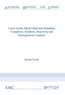 Lewis Acidic Alkali Metal and Aluminum Complexes : Synthesis, Reactivity and Homogeneous Catalysis-9783958862432