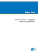 Quantized Compressive Sampling for Structured Signal Estimation-9783958862913