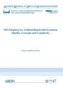 HD Telephony by Artificial Bandwidth Extension : Quality, Concepts and Complexity-9783958863507