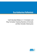 Earth Abundant Metals in C-H Activation and Ring-Formation/-Opening Reactions of Aromatic and Non-Aromatic Heterocycles-9783958863699