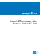 Advances in NMR spectoscopy and imaging : Low-power rf-excitation and MRI of soils-9783958864146