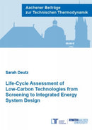 Life-Cycle Assessment of Low-Carbon Technologies from Screening to Integrated Energy System Design-9783958864993